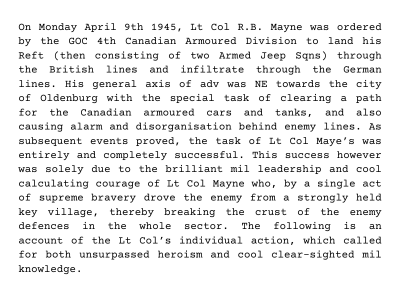 An extract from Mayne's VC recommendation, dated July 20th, 1945. Signed off by several high-ranking officers including Field Marshal Montgomery. The award was anonymously downgraded to "3rd Bar to DSO", on October 16th, 1945. WO 373/55/713.